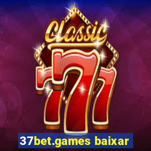 37bet.games baixar